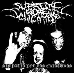 Supreme Gore Delicatessen : Simpatia por las Criaturas